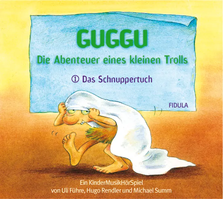 GUGGU - Die Abenteuer eines kleinen Trolls - 1. Hörspiel Das Schnuppertuch